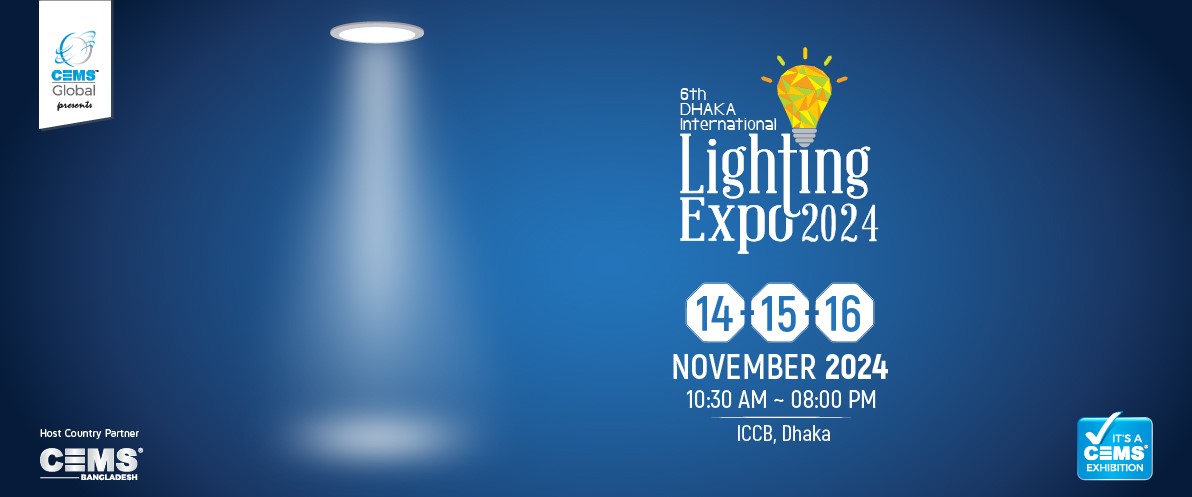  6th Dhaka Int’l Lighting Expo 2024