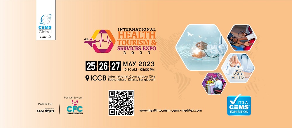  6TH INT'L HEALTH TOURISM & SERVICES EXPO BANGLADESH 2023