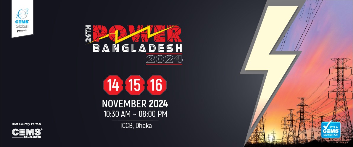  26th Power Bangladesh Int'I Expo 2024