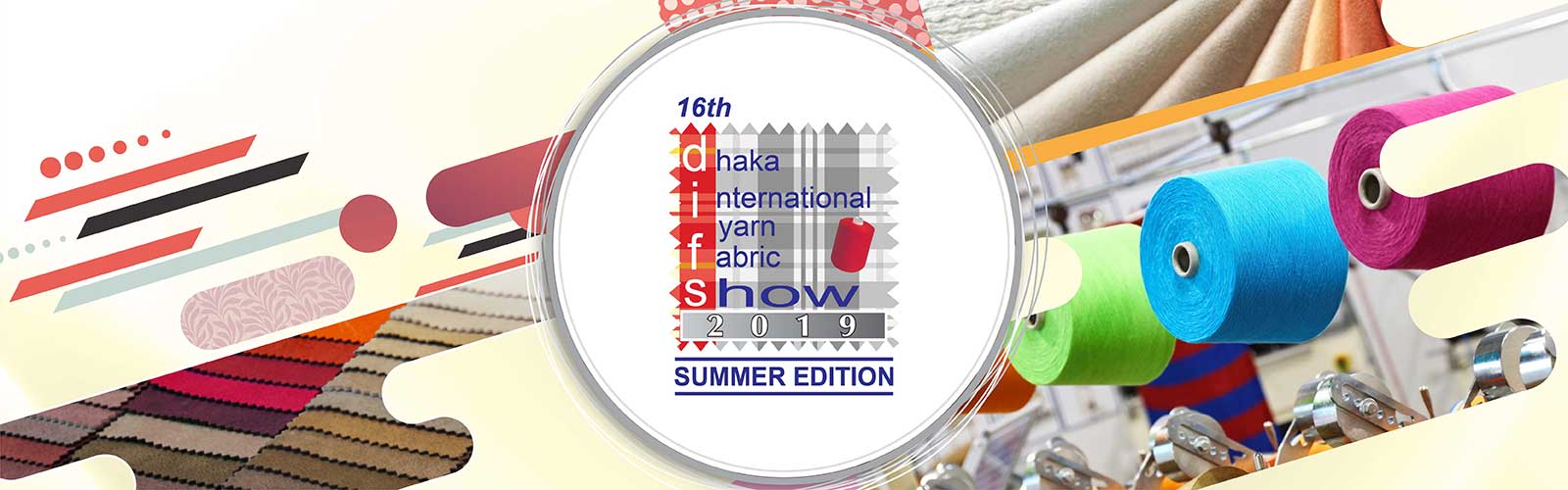  16th Dhaka International Yarn & Fabric Show 2019