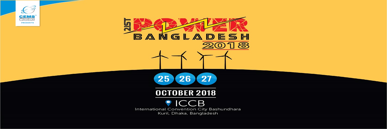  21st Power Bangladesh 2018 International Expo