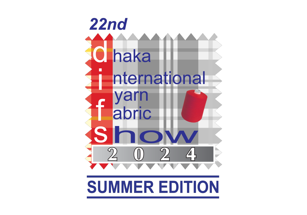 22nd Dhaka Int'l Yarn & Fabric Show 2024 - Summer Edition