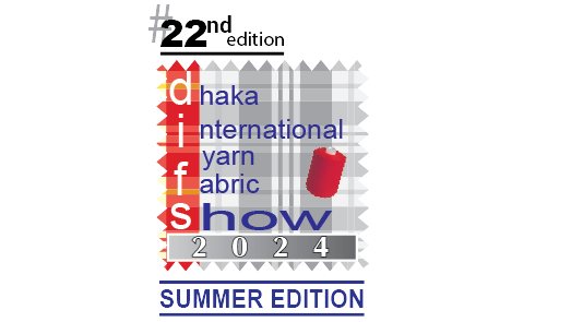 22nd Dhaka Int'l Yarn & Fabric Show 2024 - Summer Edition